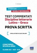Test commentati Discipline letterarie Latino - Greco Classi A11/A12/A13 - Prova scritta