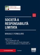 Società a responsabilità limitata - Manuale e Formulario