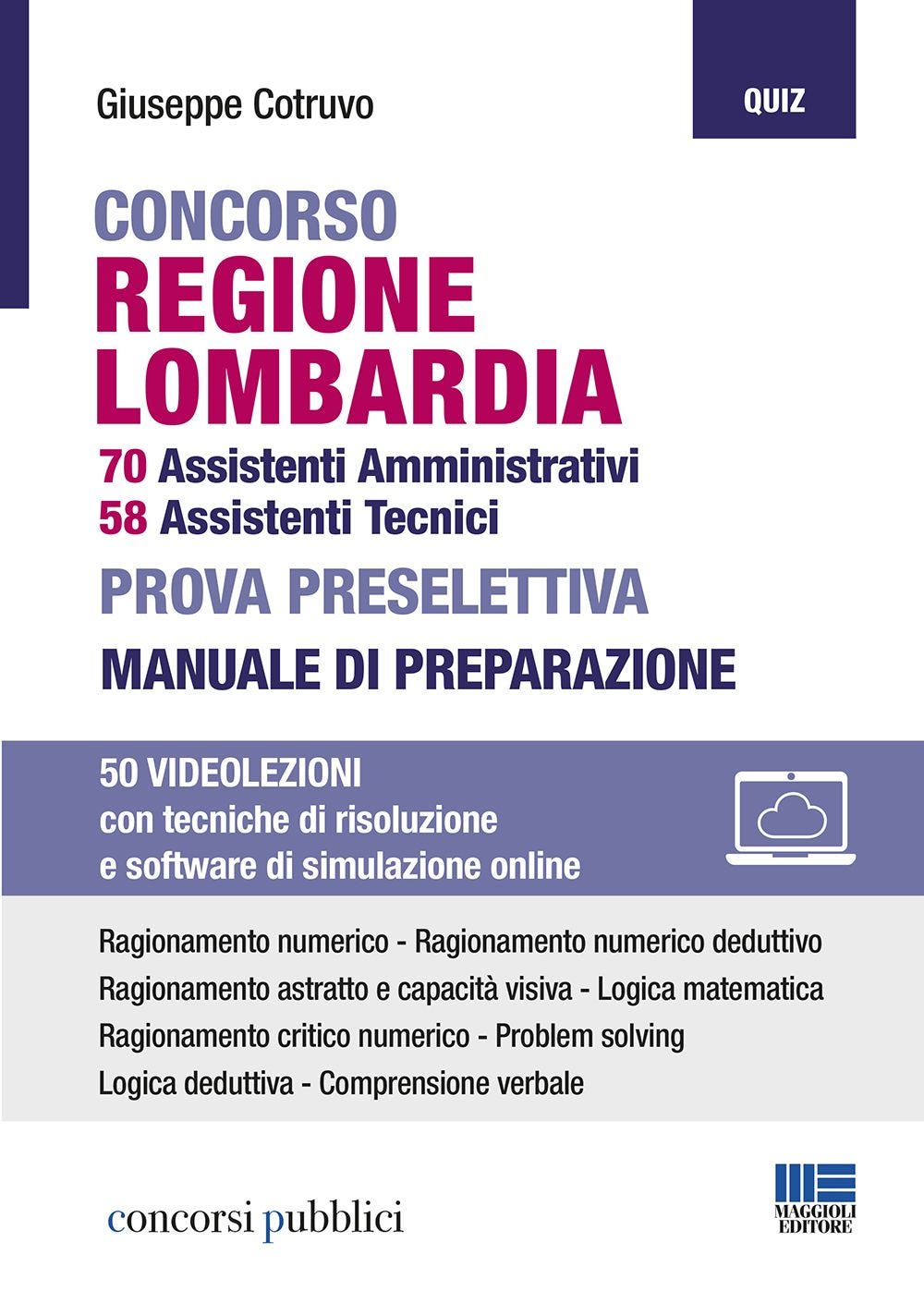 Concorso Regione Lombardia - 70 Assistenti Amministrativi 58 Assistenti Tecnici - Prova preselettiva