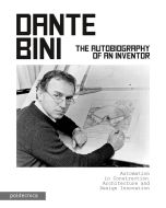 Dante Bini - the autobiography of an inventor