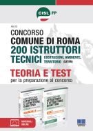Concorso Comune di Roma 200 Istruttori tecnici Costruzioni, ambiente, territorio (CUIT/RM) - Kit completo - Convenzione CISL FP