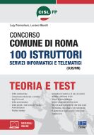 Concorso Comune di Roma 100 Istruttori Servizi informatici e telematici (CUIS/RM) - Convenzione CISL FP