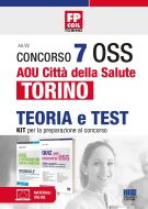 Concorso 7 OSS AOU Città della Salute Torino - KIT per la preparazione al concorso - CGIL FP