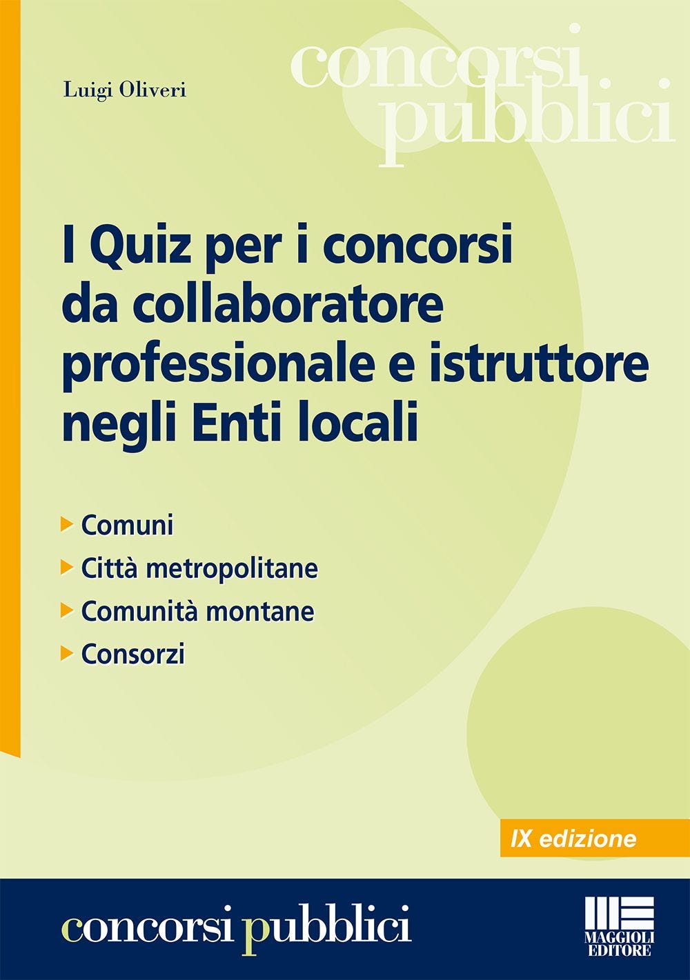9788891613455 I Quiz per i concorsi  da collaboratore professionale e istruttore negli Enti locali