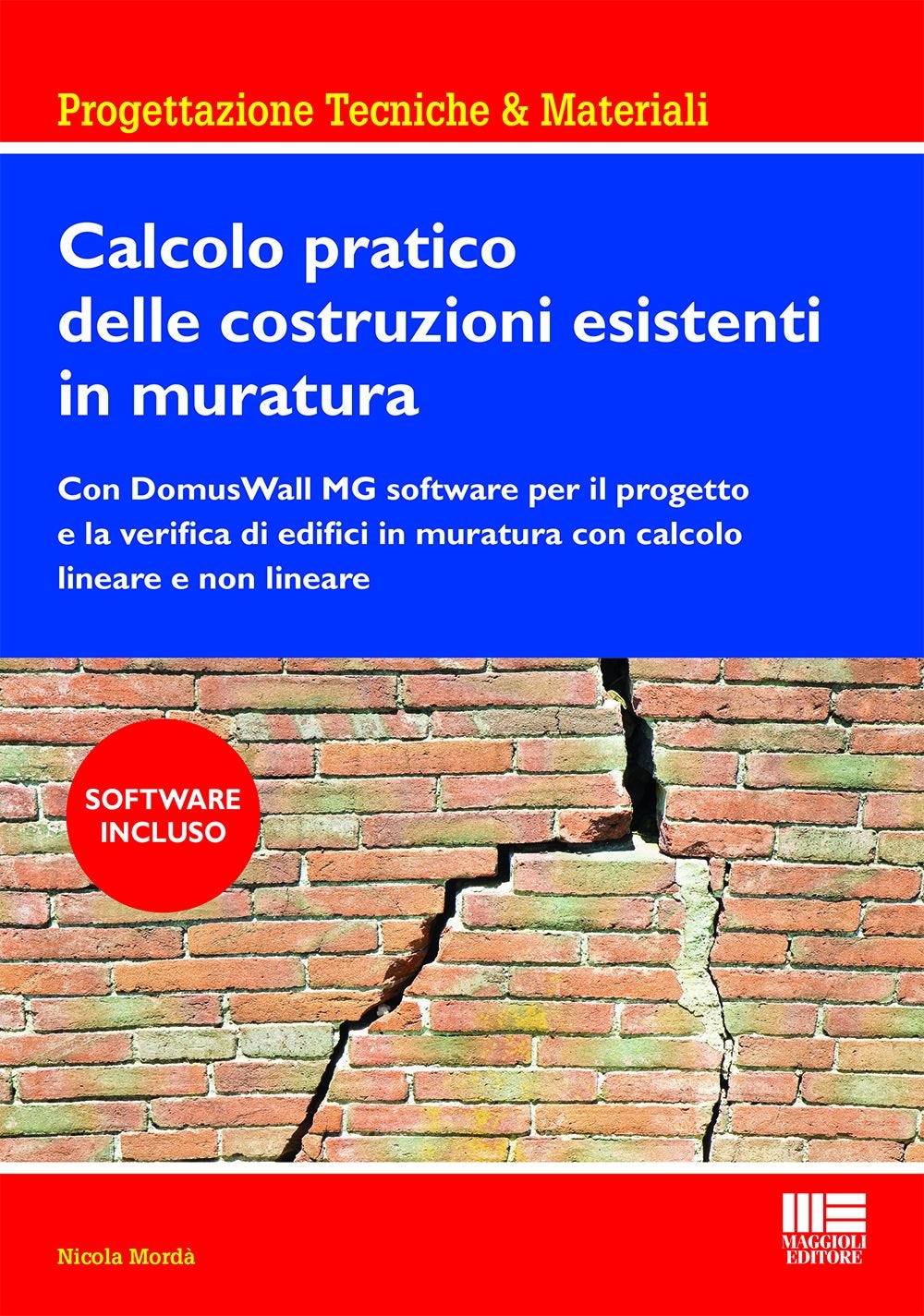 Calcolo pratico delle costruzioni esistenti in muratura