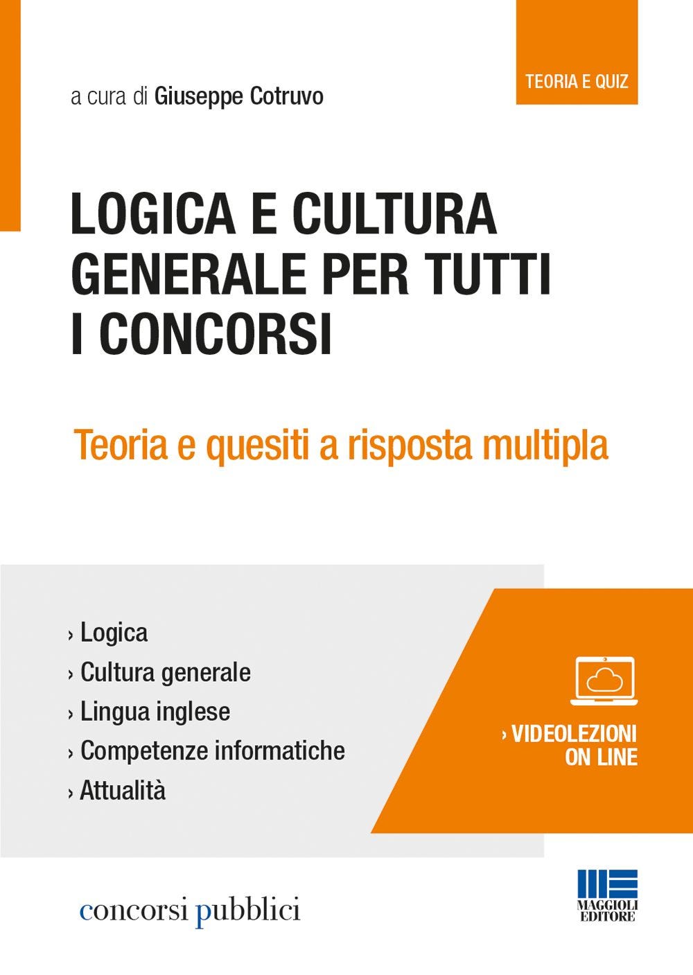 Logica e cultura generale per tutti i concorsi