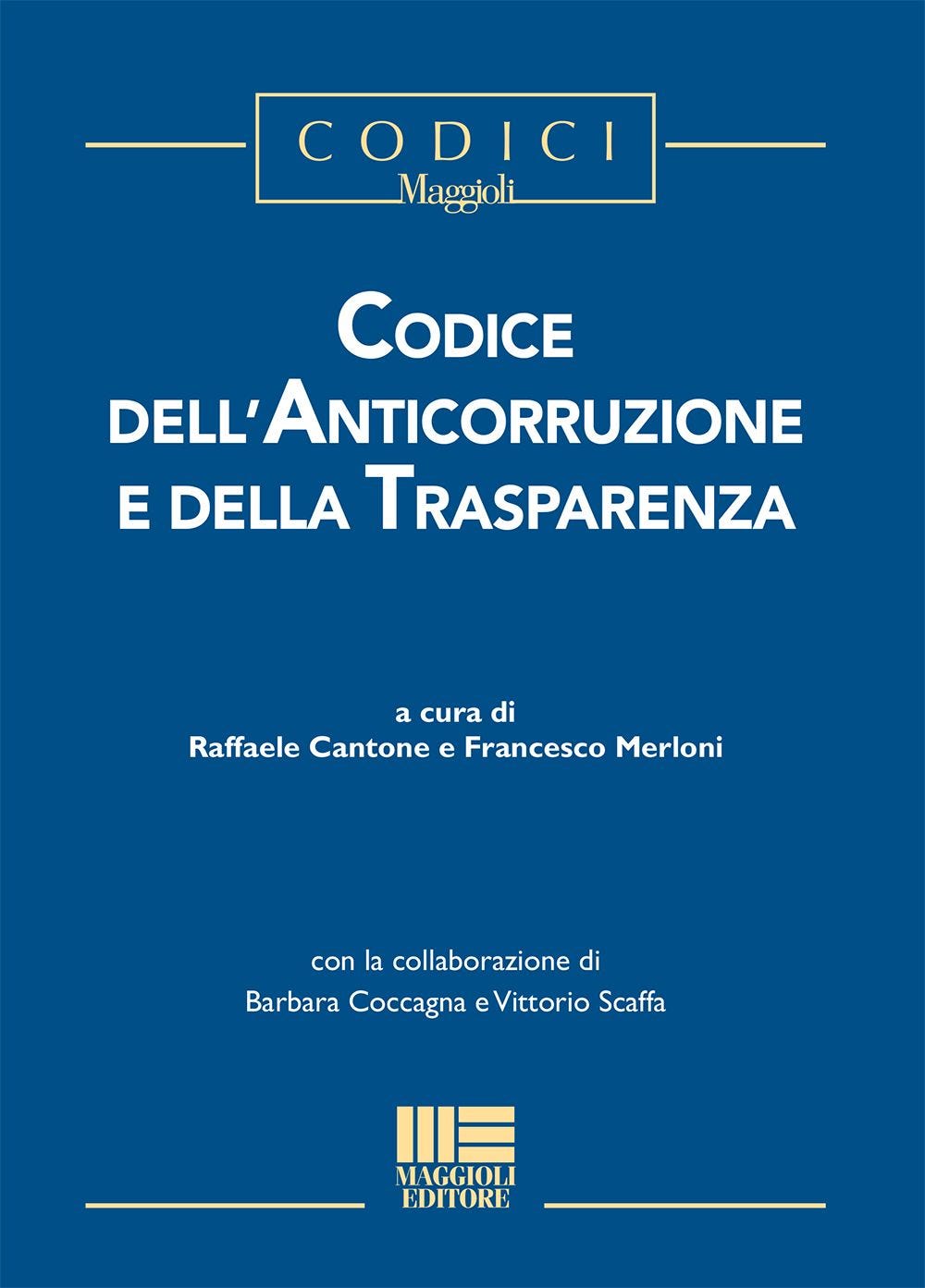 Codice dell' Anticorruzione e della Trasparenza