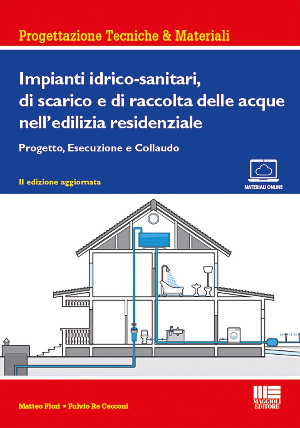 Impianti idrico-sanitari, di scarico e di raccolta delle acque nell'edilizia residenziale