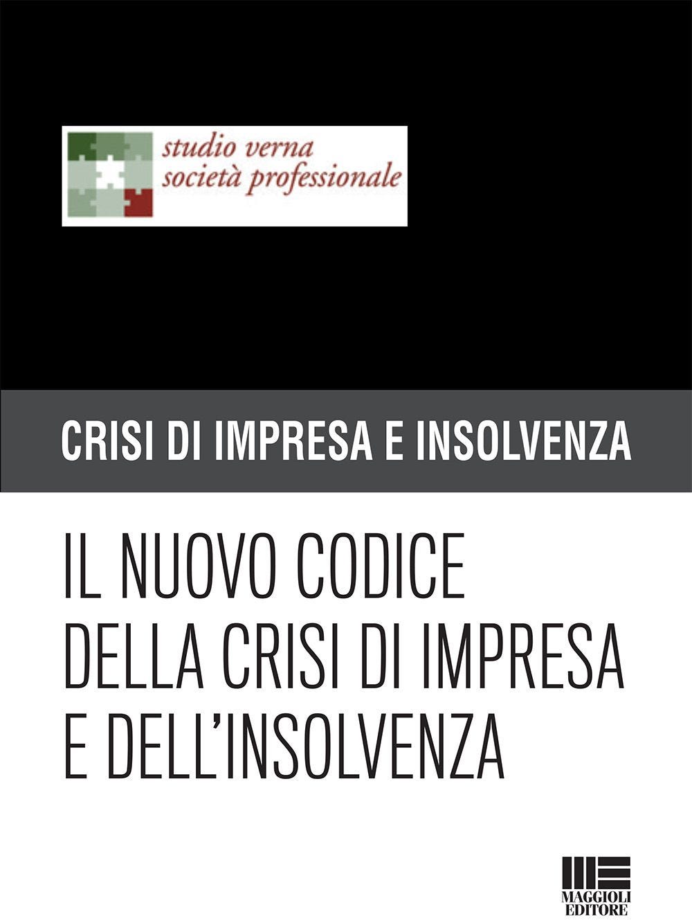 Il nuovo Codice della crisi di impresa e dell'insolvenza