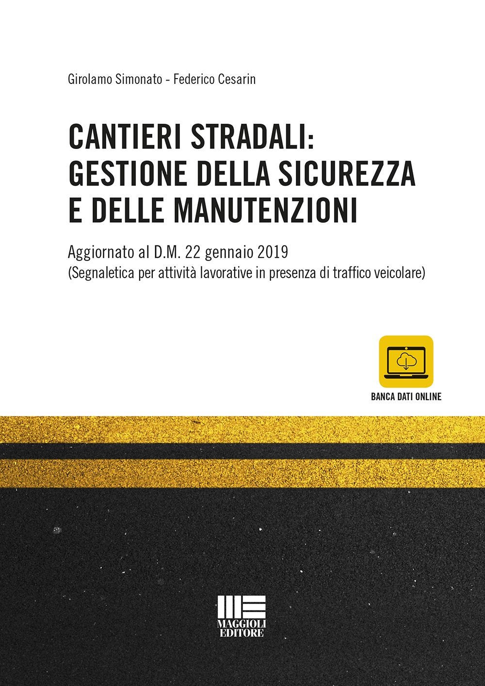 Cantieri stradali: gestione della sicurezza e delle manutenzioni