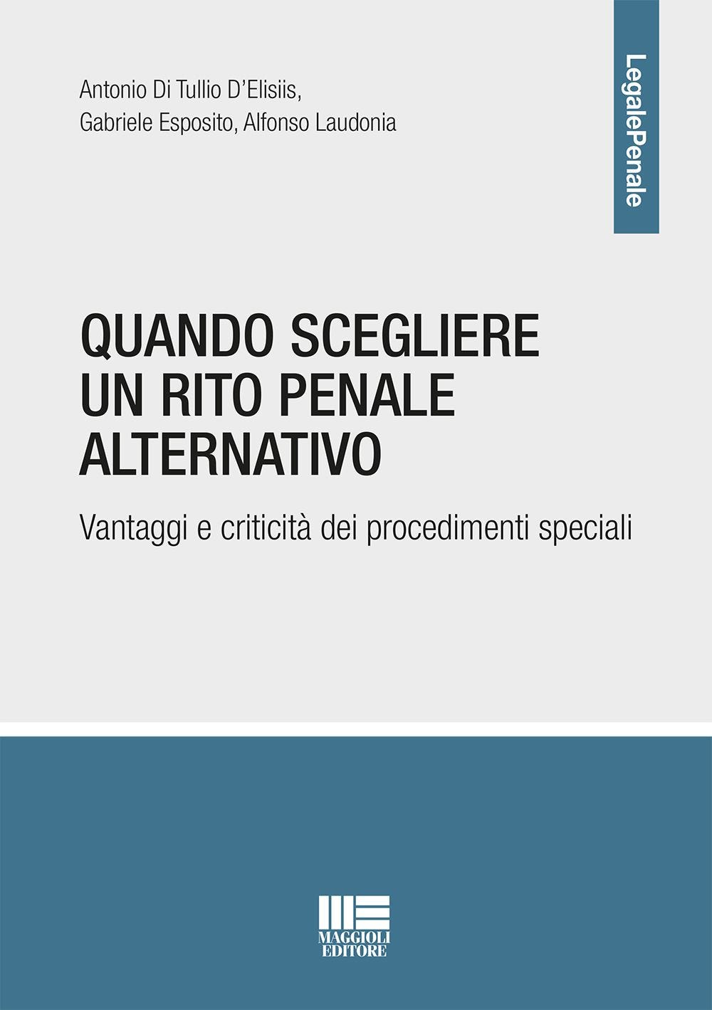 Quando scegliere un rito penale alternativo
