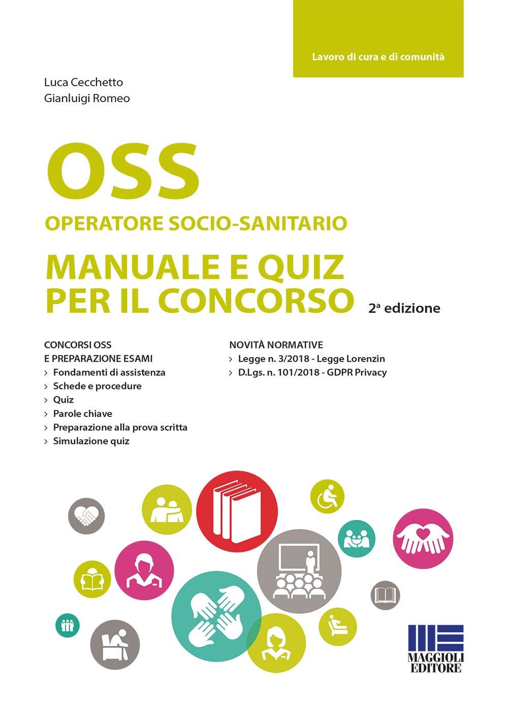 OSS operatore socio-sanitario. Manuale e quiz per il concorso