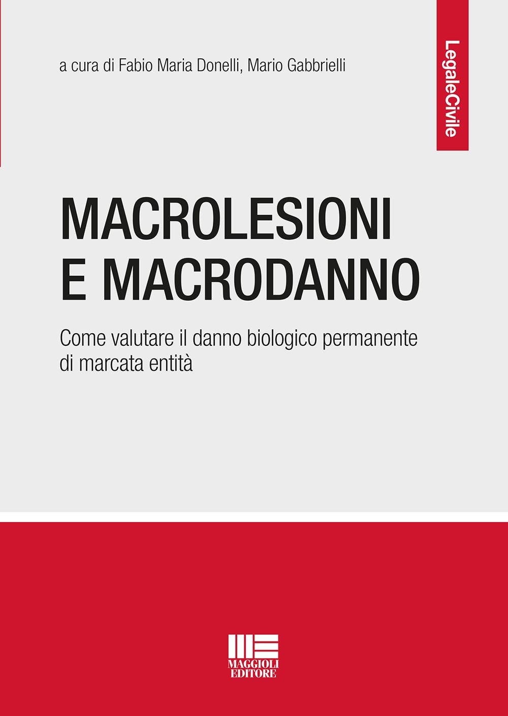 Macrolesioni e macrodanno