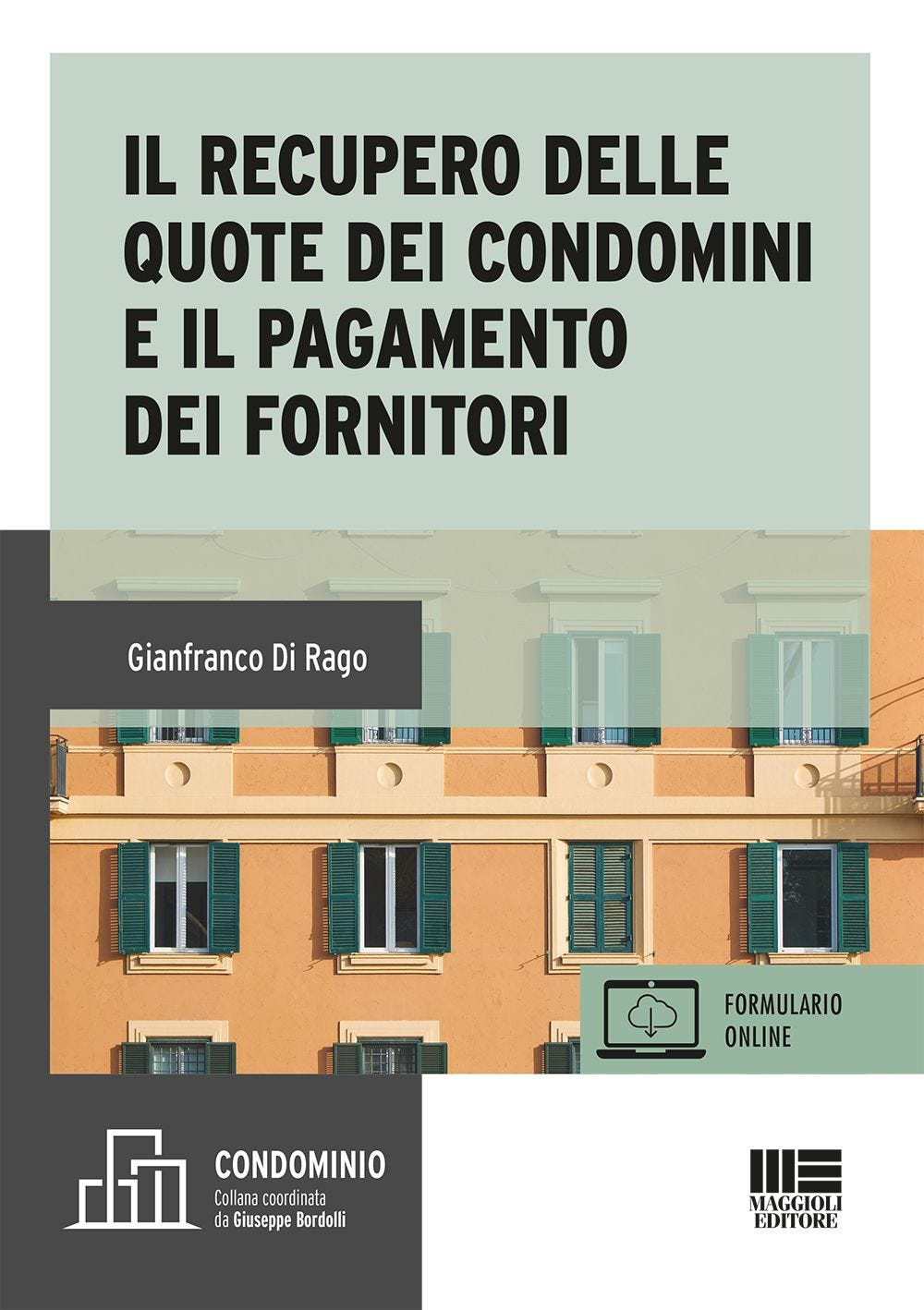 Il recupero delle quote dei condomini e il pagamento  dei fornitori