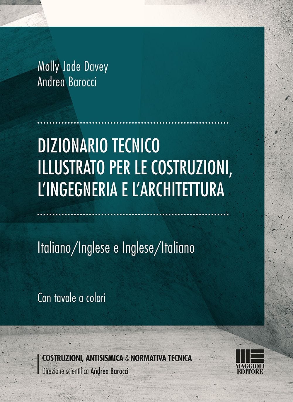 Dizionario tecnico illustrato per le costruzioni, l’ingegneria e l'architettura