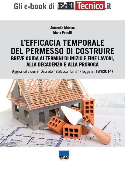 L'EFFICACIA TEMPORALE DEL PERMESSO DI COSTRUIRE